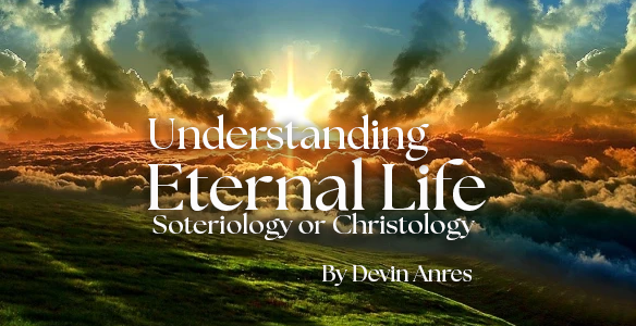 Understanding Eternal Life Free Grace Assurance Essence